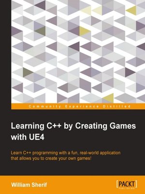 cover image of Learning C++ by Creating Games with UE4